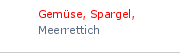 Gemse, Spargel,|Meerrettich